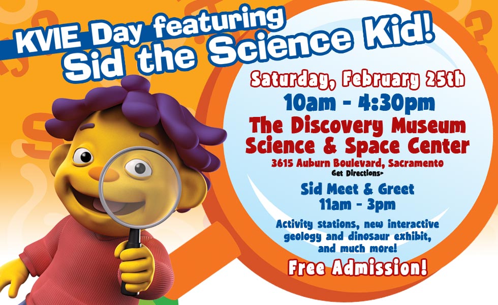 KVIE Day featuring Sid the Science Kid